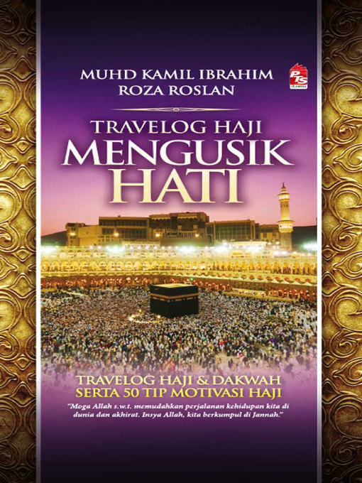 Title details for Travelog Haji Mengusik Hati by Muhd Kamil Ibrahim - Available